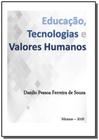 Educacao, tecnologias e valores humanos - CLUBE DE AUTORES