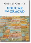 Educar Em Oracao