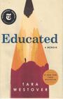 EDUCATED - A MEMOIR -