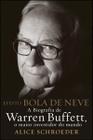 Efeito bola de neve - A biografia de Warren Buffett, o maior investidor do mundo - ACTUAL EDITORA - ALMEDINA