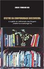 Efeitos Da Corporeidade Discursiva: O Sujeito No Entremeio Das Línguas - PONTES EDITORES