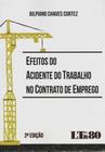 Efeitos Do Ac. Do Trab. No Cont. Empregado-2ed/16 - LTR EDITORA