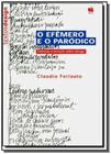 Efemero E O Parodico, O - Col.Textos Design - 1