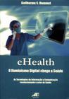 Ehealth - O Iluminismo Digital Chega A Saúde - Sts