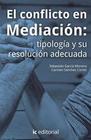 El conflicto en Mediación: tipología y su resolución adecuada - IC Editorial