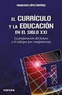 El currículo y la educación en el siglo XXI - NARCEA S.A. DE EDICIONES