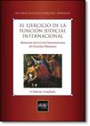 El ejercicio de la función judicial internacional: memorias de la corte interamericana de derechos humanos