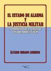 El estado de alarma y la justicia militar - Grupo editor Visión Net