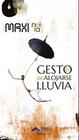 El gesto de alojarse lluvia - BRUMA EDICIONES