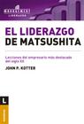 El liderazgo de Matsushita - Ediciones Granica S.A.