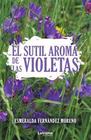El sutil aroma de las violetas - Letrame
