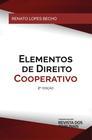 Elementos de direito cooperativo - REVISTA DOS TRIBUNAIS