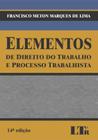 ELEMENTOS DE DIREITO DO TRABALHO E PROCESSO TRABALHISTA - 14º ED - LTR