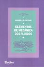 ELEMENTOS DE MECANICA DOS FLUIDOS- 2ª ED - EDGARD BLUCHER