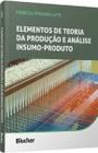 Elementos de Teoria da Produção e Análise Insumo-Produto