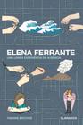 Elena ferrante - uma longa experiência de ausência