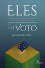 Eles e o Voto