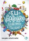 Eli Vocabolario Illustrato Italiano + Libro Digitale Online - EUROPEAN LANGUAGE INSTITUTE