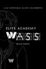 Elite academy wass black version