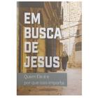 Em Busca de Jesus - Livreto - Pão Diário - Publicações Pão Diário