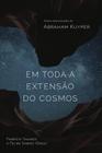 Em Toda A Extensao Do Cosmos