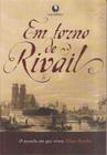 Em torno de rivail - o mundo em que viveu allan kardec - LACHATRE