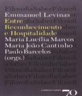 Emmanuel Levinas. Entre Reconh - Edicoes 70