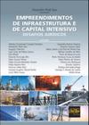 Empreendimentos de Infraestrutura e de Capital Intensivo - Del Rey