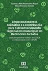 Empreendimentos solidários e a contribuição para o desenvolvimento regional em municípios do Recôncavo da Bahia