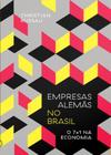 Empresas alemãs no Brasil - o 7 a 1 na economia - AUTONOMIA LITERARIA