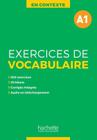 En contexte - exercices de vocabulaire a1 + audio mp3 + corriges (a1) - HACHETTE FRANCA