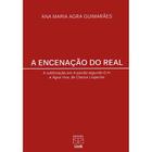 Encenação do Real. A Sublimação em A Paixão Segundo G.H. e Água Viva, de Clarice Lispector