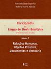 Enciclopédia da Língua de Sinais Brasileira Vol. 7: Relações Humanas, Objetos Pessoais, Documentos e - Edusp