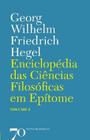 Enciclopédia Das Ciências Filosóficas Em Epítome - Vol. 2 - 2ª Ed. 2019 - Almedina