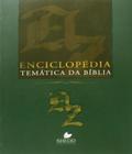 Enciclopedia tematica da biblia - VIDA NOVA
