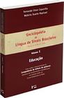 Enclicopédia da Língua de Sinais Brasileira Volume 1: O Mundo do Surdo em Libras. Educação - EDUSP