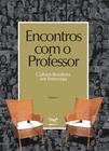 Encontros Com O Professor Vol 5 - Cultura Brasileira Em Entrevista - 1 - TOMO EDITORIAL