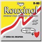 Encordoamento Guitarra Leve R80 Rouxinol