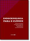 Endocrinologia para o clinico - COOPMED