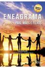 Eneagrama Pais, Mães e Filhos - EDITORA LEADER