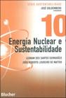 Energia nuclear e sustentabilidade - vol. 10