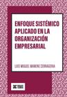 Enfoque sistémico aplicado en la organización empresarial - Espanhol