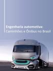 Engenharia automotiva - caminhoes e onibus no brasil
