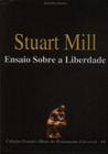 Ensaio Sobre a Liberdade - Livro de Stuart Mill (Editora Escala)