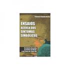 Ensaios acerca dos sintomas simbolicos