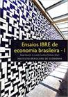Ensaios ibre de economia brasileira - vol. 1 - vol. 1