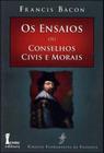 Ensaios ou conselhos civis e morais, os