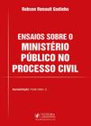 Ensaios Sobre O Ministerio Publico No Processo Civil - 1ª Edição 2024 Juspodivm