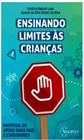 Ensinando limites às crianças material de apoio para pais e cuidadores - SINOPSYS