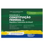 Entendendo a Constituição Federal da República Federativa do Brasil - RT - Revista dos Tribunais